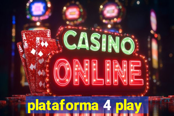 plataforma 4 play